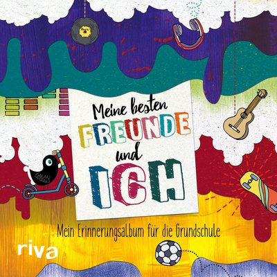 Meine besten Freunde und ich - Das Erinnerungsalbum für die Grundschule