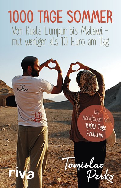 1000 Tage Sommer - Von Kuala Lumpur bis Malawi – mit weniger als 10 Euro am Tag