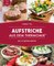 Aufstriche aus dem Thermomix®