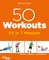 50 Workouts – Fit in 7 Minuten