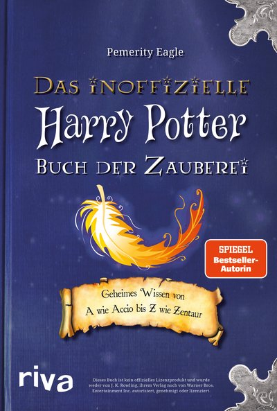 Das inoffizielle Harry-Potter-Buch der Zauberei - Geheimes Wissen von A wie Accio bis Z wie Zentaur