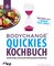 BodyChange® Quickies Kochbuch