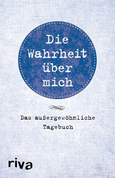 Die Wahrheit über mich - Das außergewöhnliche Tagebuch