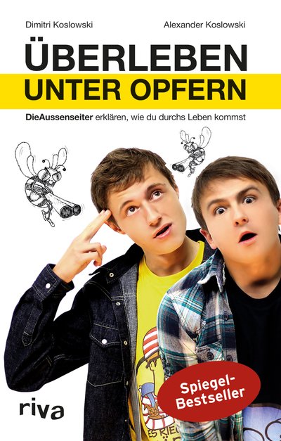 Überleben unter Opfern - Die Aussenseiter erklären, wie du durchs Leben kommst