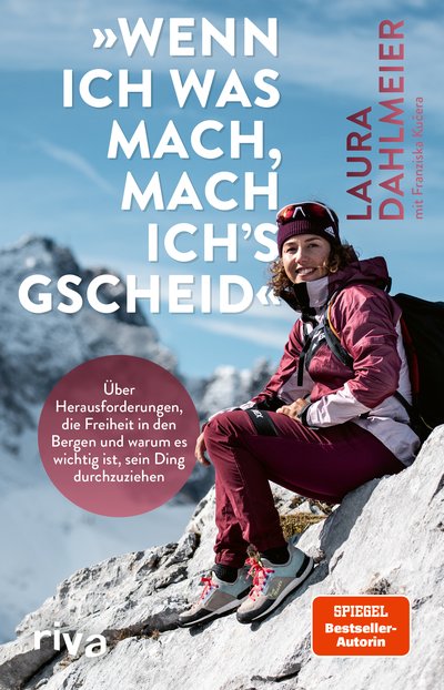 »Wenn ich was mach, mach ich’s gscheid« - Über Herausforderungen, die Freiheit in den Bergen und warum es wichtig ist, sein Ding durchzuziehen