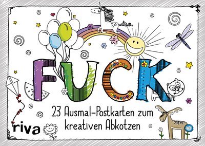 FUCK - 23 verfluchte Ausmal-Postkarten zum kreativen Abkotzen. Sprüche und Motive zum Selbstgestalten und Verschicken. Das perfekte Geschenk für zwischendurch