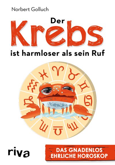 Der Krebs ist harmloser als sein Ruf - Das gnadenlos ehrliche Horoskop