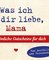 Was ich an dir liebe, Mama – 12 persönliche Gutscheine für dich