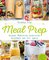Meal Prep – Gesunde Mahlzeiten vorbereiten, mitnehmen und Zeit sparen