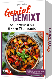 Genial gemixt – 55 Rezeptkarten für den Thermomix®
