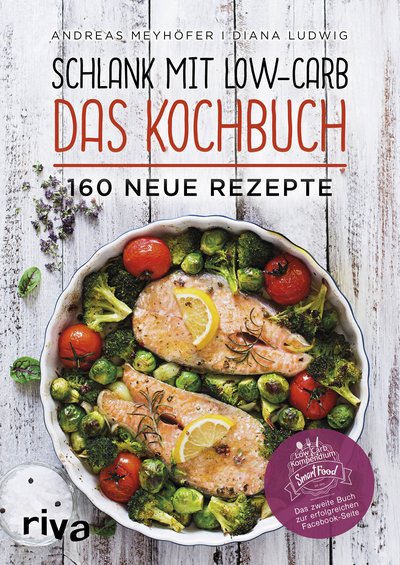Schlank mit Low-Carb – Das Kochbuch - 160 neue Rezepte