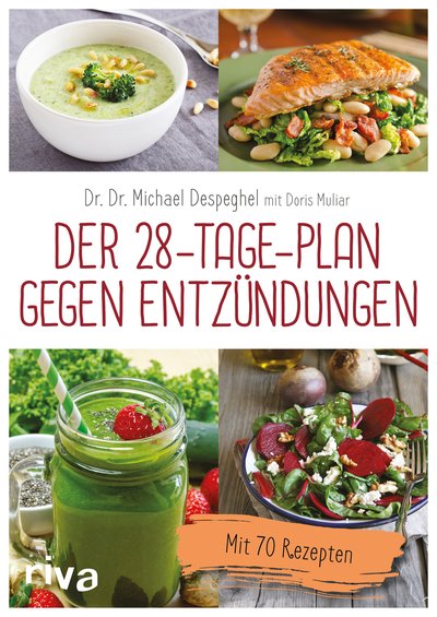 Der 28-Tage-Plan gegen Entzündungen - Mit 70 Rezepten