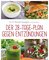 Der 28-Tage-Plan gegen Entzündungen