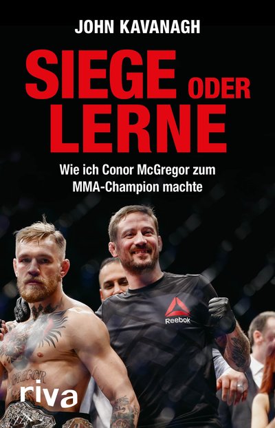 Siege oder lerne - Wie ich Conor McGregor zum MMA-Champion machte
