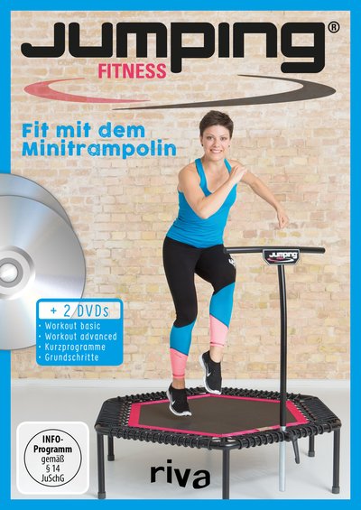 Jumping Fitness – basic & advanced - Fit mit dem Minitrampolin Mit 2 DVDs