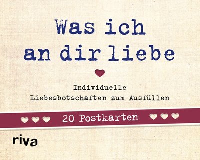 Was ich an dir liebe – 20 Postkarten - Individuelle Liebesbotschaften zum Ausfüllen