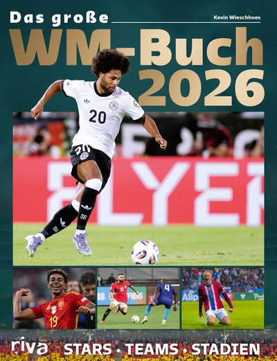 Das große WM-Buch 2026 - Stars. Teams. Stadien