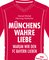 Münchens wahre Liebe