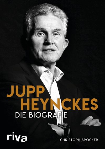 Jupp Heynckes - Die Biografie