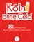 Köln ohne Geld