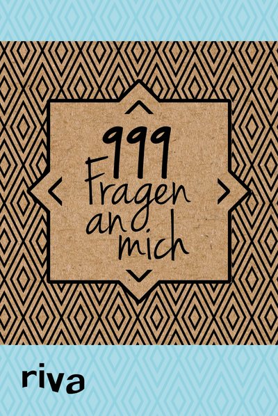 999 Fragen an mich - Ein Ausfüllbuch. Für mehr Selbstreflexion, Achtsamkeit, Glück, Lebensfreude und Selbstliebe. Das perfekte Geschenk für Geburtstag, Weihnachten und zwischendurch