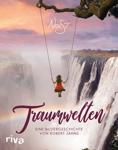 Traumwelten - Eine Bildergeschichte von Robert Jahns
