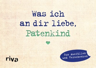 Was ich an dir liebe, Patenkind – Miniversion - Zum Ausfüllen und Verschenken