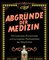 Abgründe der Medizin