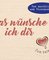 Das wünsche ich dir
