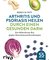 Arthritis und Psoriasis heilen durch einen gesunden Darm
