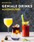 Geniale Drinks alkoholfrei