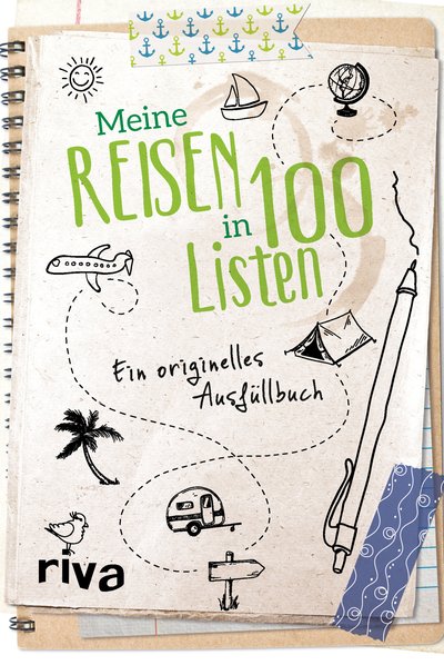 Meine Reisen in 100 Listen - Ein originelles Ausfüllbuch. Bucketlist für Urlaub, Ferien und Fernweh. Das perfekte Geschenk zu Geburtstag, Weihnachten und Ostern