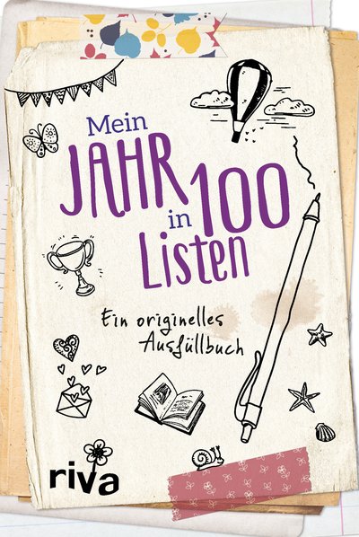 Mein Jahr in 100 Listen - Ein originelles Ausfüllbuch. Bucketlist für Selbstfindung, Selbstliebe, Selbstreflexion, Achtsamkeit, Glück. Perfektes Geschenk zu Geburtstag, Weihnachten