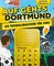 Auf geht´s Dortmund – die Fußballmaschine für Dortmund-Fans