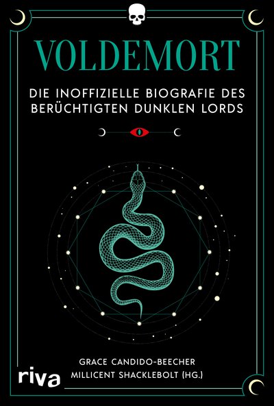 Voldemort - Die inoffizielle Biografie des berüchtigten Dunklen Lords