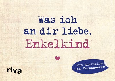 Was ich an dir liebe, Enkelkind – Miniversion - Zum Ausfüllen und Verschenken