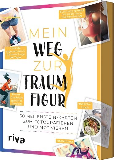Mein Weg zur Traumfigur - 30 Meilenstein-Karten zum Fotografieren und Motivieren