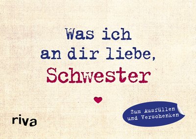 Was ich an dir liebe, Schwester – Miniversion - Zum Ausfüllen und Verschenken