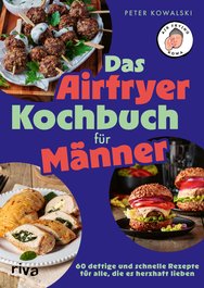 Das Airfryer-Kochbuch für Männer