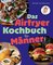 Das Airfryer-Kochbuch für Männer