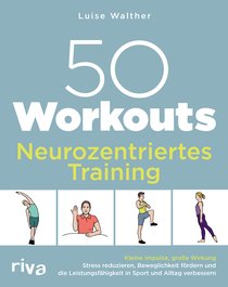 50 Workouts – Neurozentriertes Training
