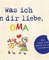 Was ich an dir liebe, Oma – Version für Kinder