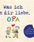 Was ich an dir liebe, Opa – Version für Kinder