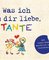 Was ich an dir liebe, Tante – Version für Kinder