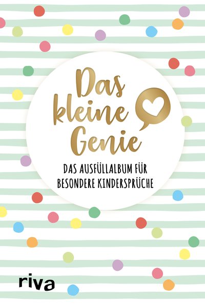 Das kleine Genie - Das Ausfüllalbum für besondere Kindersprüche
