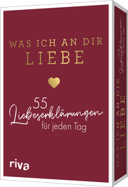Was ich an dir liebe – 55 Liebeserklärungen für jeden Tag