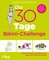 Die 30-Tage-Bikini-Challenge