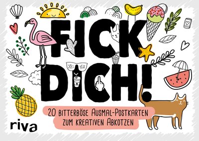 FICK DICH! – 20 bitterböse Ausmal-Postkarten zum kreativen Abkotzen - Lustige Motive und freche Sprüche zum Selbstgestalten und Verschicken. Das perfekte Geschenk für zwischendurch