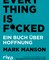 Everything is Fucked
