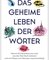 Das geheime Leben der Wörter